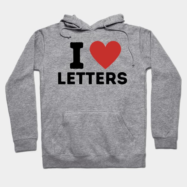 I Love Letters Simple Heart Design Hoodie by Word Minimalism